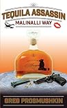 Tequila Assassin: Malinalli Way