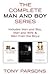 The Complete Man and Boy Trilogy: Man and Boy, Man and Wife, Men From the Boys
