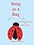 Snug as a Bug by Janice Jobey