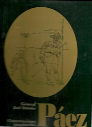 General José Antonio Páez: Conversaciones imaginarias