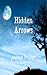Hidden Arrows (Christian Fiction, Christian Books, ages 9-13 for boys and girls)