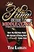 King of the Middle Class by Tim Larkin