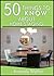 50 Things to Know About Home Staging: Sell Your Home Fast (50 Things to Know Home Garden)