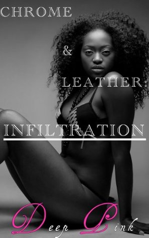 Infiltration (Chrome & Leather #1)