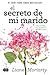 El secreto de mi marido