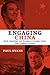 Engaging China: Myth, Aspiration, and Strategy in Canadian Policy from Trudeau to Harper (UTP Insights)