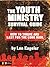 The Youth Ministry Survival Guide by Len Kageler