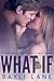 What If (What If, #1)