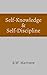 Self-Knowledge and Self-Discipline by Basil W. Maturin