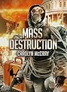 Mass Destruction