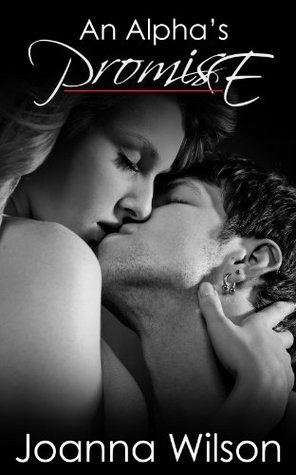 An Alpha's Promise (Kindle Edition)