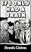 If I Only Had a Brain Dennis Globus