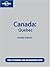 Lonely Planet Canada: Quebec