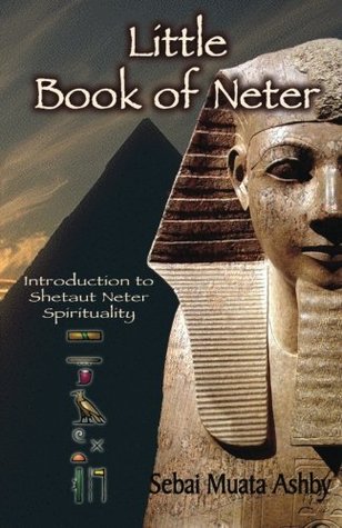 Little Book of Neter: Introduction to Shetaut Neter Spirituality and Religion (Paperback)