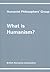 What is Humanism?