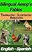 Bilingual Aesop's Fables: Translated - Illustrated - Annotated (Modern Bilingual Fables Book 1)