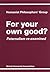 For Your Own Good: Paternalism Re Examined (Humanist Philosophers' Group)