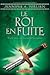 Le Roi En Fuite
