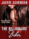 The Billionaire Biker by Jackie Ashenden