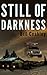 Still of Darkness by Paramedic Bill Coakley