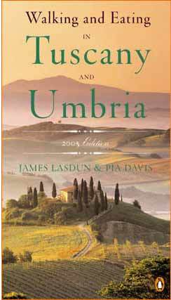 Walking and Eating in Tuscany and Umbria, Revised Edition