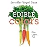 Edible Colors by Jennifer Vogel Bass