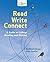 Read, Write, Connect: A Guide to College Reading and Writing