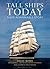 Tall Ships Today: Their rem...