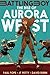 The Rise of Aurora West (Ba...