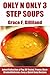 Top 30 Tested, Proven, Easy And Quick Soup Recipes in Just 3 Steps