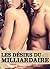 Les désirs du milliardaire (Les désirs du milliardaire, #3)