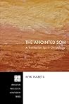 The Anointed Son:...