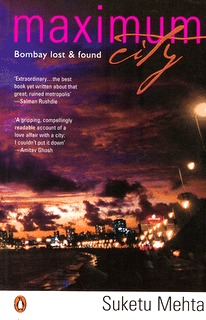 Maximum City: Bombay Lost & Found