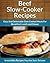 Beef Slow Cooker Recipes: E...