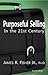 Purposeful Selling In the 21st Century: It All Starts With Creative Confidence