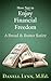 How NOT to - Enjoy Financial Freedom: A Bread & Butter $atire (The Parody Collection Book 1)