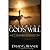 Desiring God's Will by David G. Benner