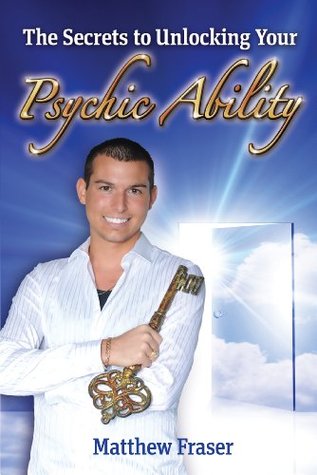 The Secrets to Unlocking Your Psychic Ability (Kindle Edition)