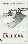 L'allieva by Alessia Gazzola
