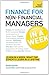 Finance For Non-Financial Managers In A Week: Understand Finance In Seven Simple Steps