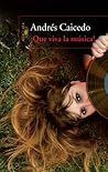 ¡Que viva la música!