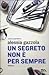 Un segreto non è per sempre by Alessia Gazzola