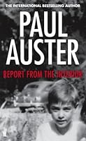 Report From The Interior By Paul Auster