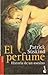El Perfume by Patrick Süskind