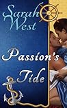 Passion's Tide by Sarah West Passion's Tide by Sarah West