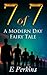 7 of 7 A Modern Day Fairy Tale