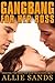 GANGBANG FOR HER BOSS (Office Erotica, Erotic Fiction, Orgy in the Office, Gang Bang, A Must Read!)