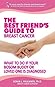 The Best Friend's Guide to Breast Cancer by Sonja Faulkner