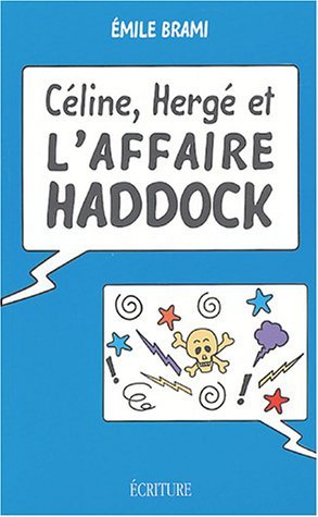 Céline, Hergé et l'affaire Haddock (Paperback)
