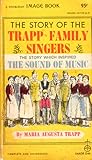 The Story of the Trapp Family Singers by Maria Augusta von Trapp